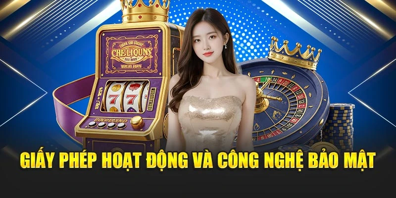 Giấy phép hoạt động và công nghệ bảo mật